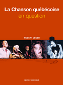 Chanson québécoise en question (La)